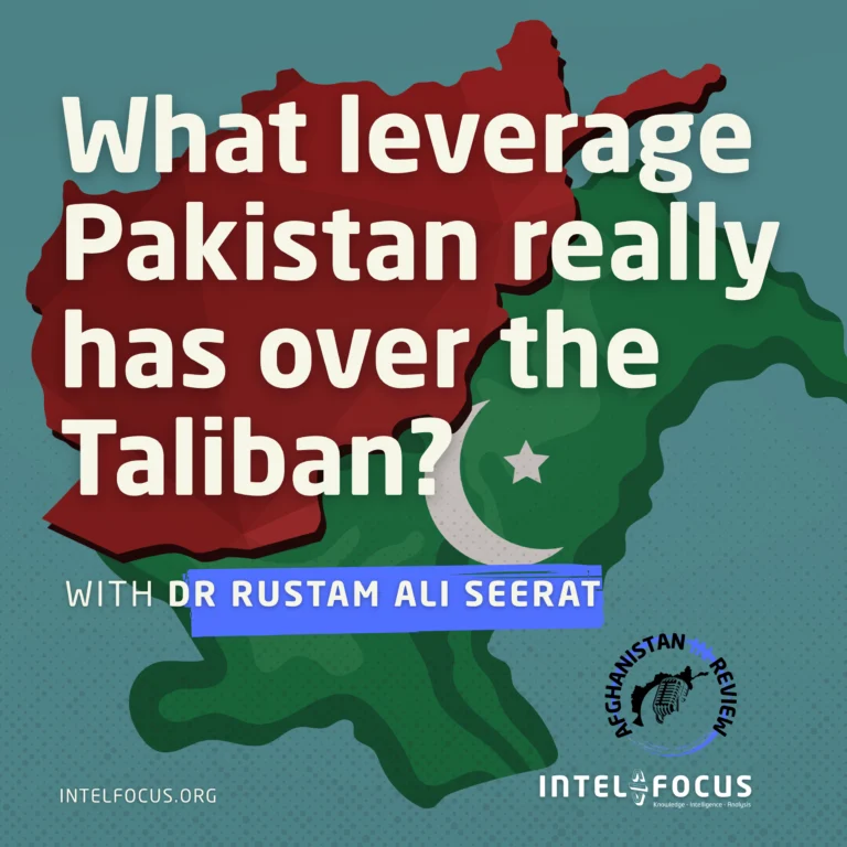 What leverage Pakistan really has over the Taliban? | Rustam Ali Seerat